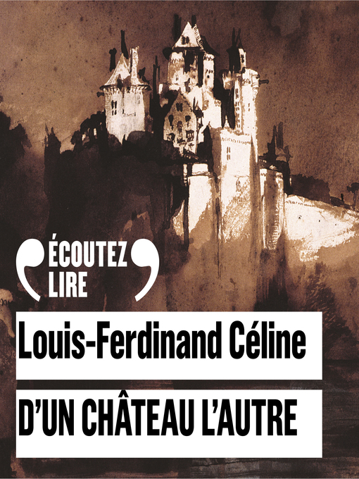Title details for D'un château l'autre by Louis-Ferdinand Céline - Available